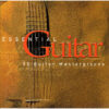 1001 CD  (GUITAR) VA - ESSENTIAL GUITAR - 33 GUITAR MASTERPIECES (2002) - CD1 chất lượng cao