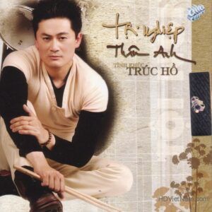 1292. ASIA 237 - TINH KHUC TRUC HO - TOI NGHIEP THAN ANH