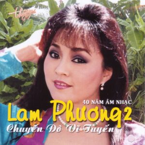 1528. TNCD058 - Chuyen Do Vi Tuyen (Tinh Khuc Lamphuong 2)