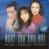 1600. TNCD149 - Ngay Xua Anh Noi (lk Rumba) - The Son - Hoang Lan - My Huyen