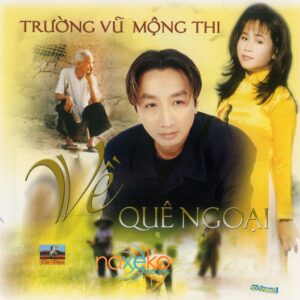 2102. CDCD - Truong Vu- Mong Thi - Ve Que Ngoai