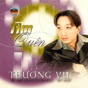 2123. CDCD033 - Truong Vu - Tim Quen