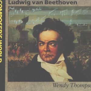 2406C. Ludwig van Beethoven - The World of Beethoven