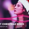 2965.LAST CHRISTMAS REMIX x MERRY CHRISTMAS - NHAC GIANG SINH NOEL REMIX 2024
