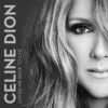1020 CD CELINE DION - LOVED ME BACK TO LIFE 2013