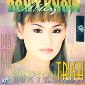 1163 CD Asia 118 - Trish - Dont Know Why