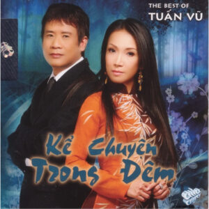 1310. ASIA 255 - TUAN VU - THE BEST OF - KE CHUYEN TRONG DEM