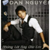 1315. ASIA 260 - DAN NGUYEN - NHUNG LOI NAY CHO EM