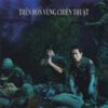 1408. ASIA 354 VARIOUS ARTIST - TREN BON VUNG CHIEN THUAT (2014)
