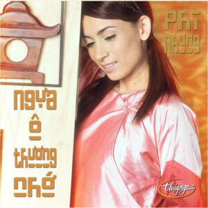 1764. TNCD318 - Ngua O Thuong Nho 2004 (phi Nhung)