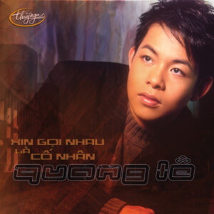 1786. TNCD341 - Xin Goi Nhau La Co Nhan 2004 (Quang Le)