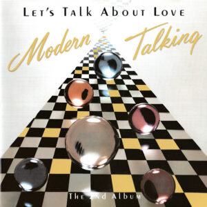 2003. Lets Talk About Love - 1985 Modern Talking 6
