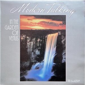 2006. In The Garden Of Venus - 1987 Modern Talking 6
