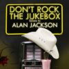 2177. Alan Jackson - Don`t Rock The Jukebox