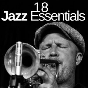 2257.Jazz Instrumental Songs Cafe - 18 Jazz Essentials
