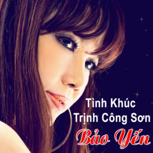 2353. Bao Yen - Tinh Khuc Trinh Cong Son