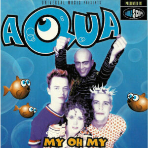 2355.Aqua - My Oh My