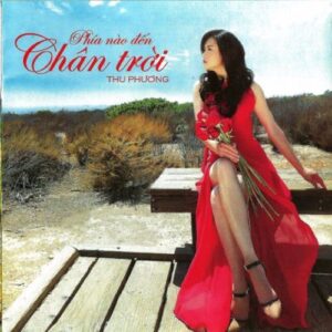 242.PHIA NAO DEN CHAN TROI - THU PHUONG