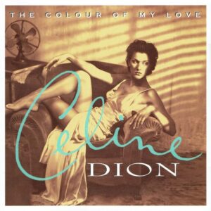 2427. Celine Dion - The Colour Of My Love