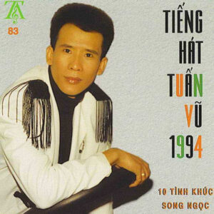 2520.TACD083-Tuan Vu-10 tinh khuc Song Ngoc-1994