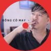 273. Bong Co May - Quang Lap