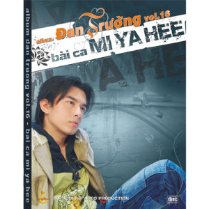 2918.Vol 16 - Bai ca Mi Ya Hee (2006)