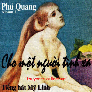 2932.Phu Quang - Vol.1- Tieng Hat My Linh