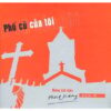 2934. Phu Quang - Vol.10 - Pho Cu Cua Toi (2005)