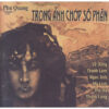 2935. Phu Quang Album 3, Trong anh chop so phan (1997)