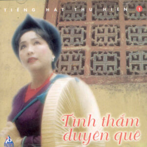 2952.Thu Hien - Tinh tham duyen que (2005)