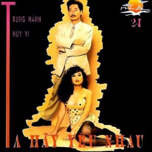 313. HAI AU CD 024 - TA HAY YEU NHAU
