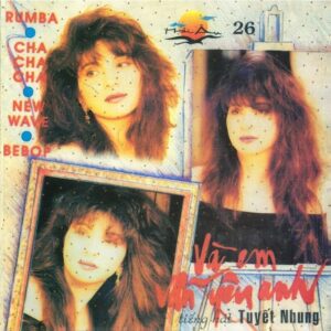 314. HAI AU CD 026 - TUYET NHUNG DAC BIET - VA EM CUNG YEU ANH