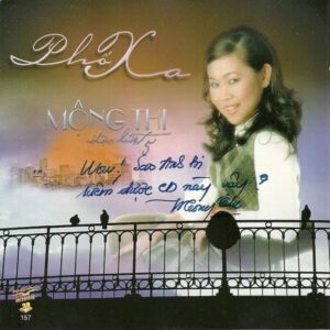 365. HAI AU CD 157 - MONG THI 5 - PHO XA