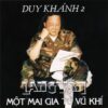 410. LANG VAN CD - 024 MOT MAI GIA TU VU KHI (DUY KHANH 2)