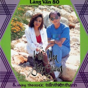 464 LANG VAN CD - 080 NHUNG TINH KHUC TRAN THIEN THANH (ANHCHUONG KIEUNGA)