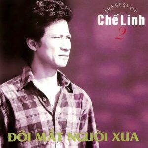 526. LANG VAN CD - 147 DOI MAT NGUOI XUA (THE BEST OF CHE LINH 2)