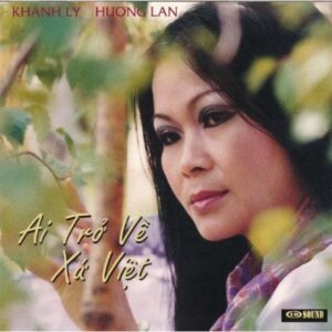 548 LANG VAN CD - 170 AI TRO VE XU VIET (KHANH LY & HUONG LAN)