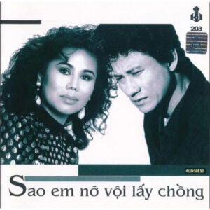 576 LANG VAN CD - 203 SAO EM NO VOI LAY CHONG (CHE LINH & THANH TUYEN)