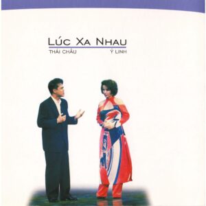 584. LANG VAN CD - 215 LUC XA NHAU (THAI CHAU & Y LINH)