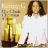 767 KENNY G - THE CLASSIC CHRISTMAS ALBUM 2012