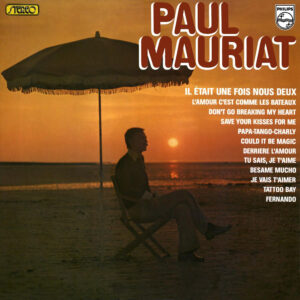 818 PAUL MAURIAT - IL ETAIT UNE FOIS NOUS DEUX LOISEAU ET LENFANT 1