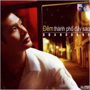 829 QUANG DUNG - DEM THANH PHO DAY SAO (2004)
