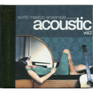 0947 CD WORLD MESTIZO ENSEMBLE - VARIOUS ARTISTS - ACOUSTIC VOL 2 (2007) chất lượng cao