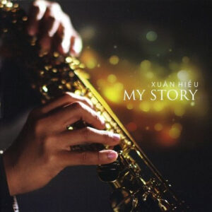 950 XUAN HIEU - SAXOPHONE - MY STORY