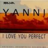 956.Yanni - 1993 - I Love You Perfect
