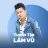 210.ANH CHI LA HINH BONG CUA NGUOI KHAC - LAM VU