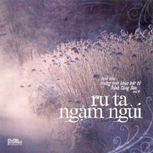 2631.Nhung Tinh Khuc Bat Tu 4- Ru Ta Ngam Ngui