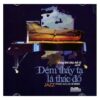 2637.Nhung Tinh Khuc Bat Tu 10-Dem Thay Ta La Thac Do