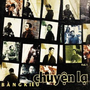 2662.Bang Kieu-Vol. 1-Chuyen la (2000)
