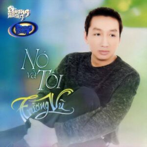 2716. PHCD073 - Truong Vu - No va toi